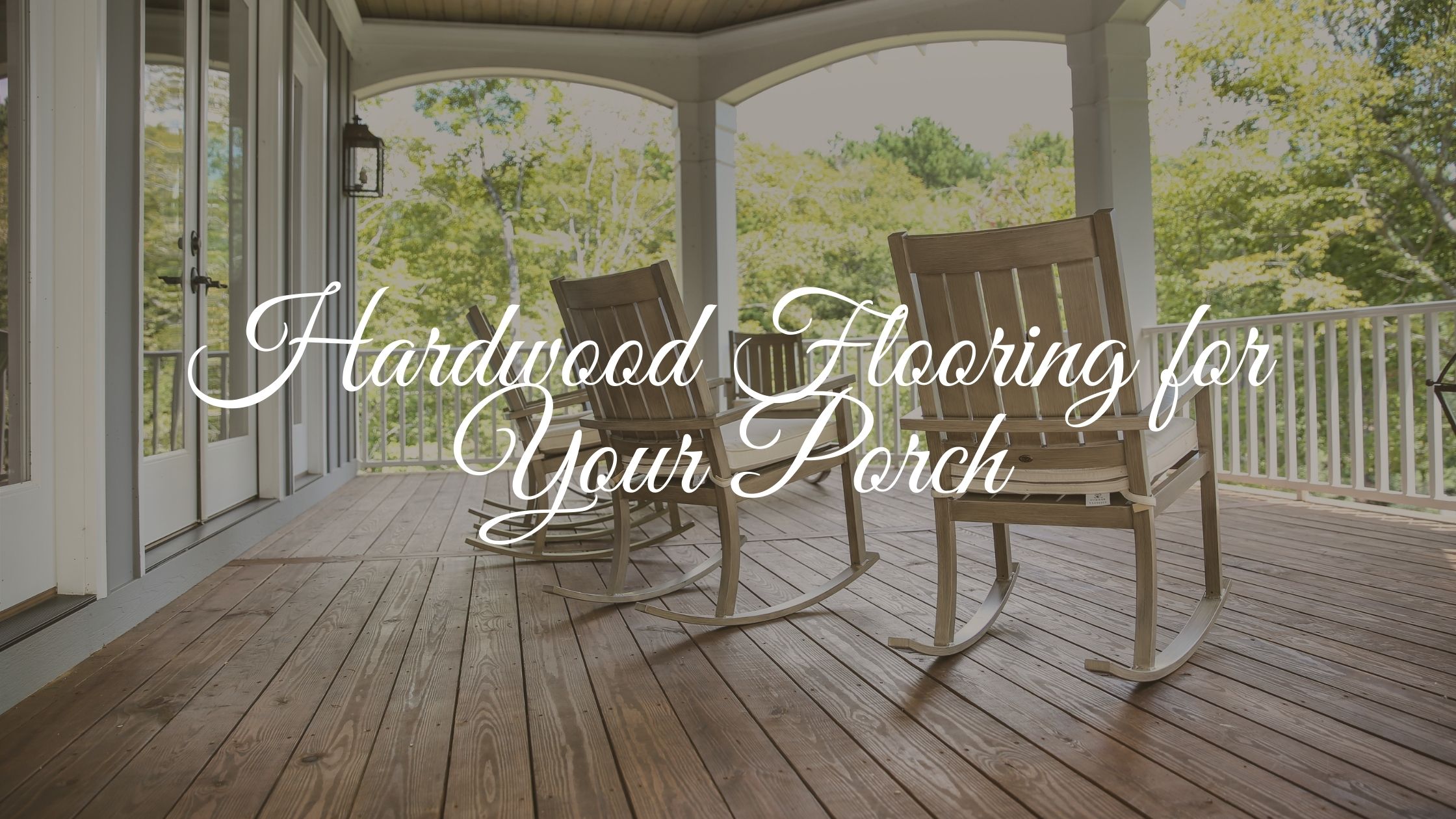 Hardwood Flooring on Porch Blog Header